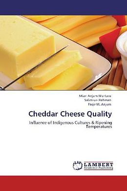 Couverture cartonnée Cheddar Cheese Quality de Mian Anjum Murtaza, Salim-Ur Rehman, Faqir M. Anjum