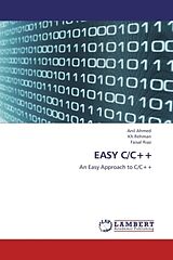 Couverture cartonnée EASY C/C++ de Anil Ahmed, . . Kh. Rehman, Faisal Riaz