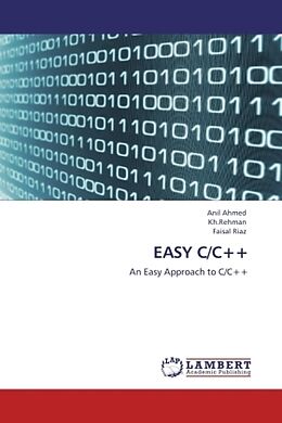 Couverture cartonnée EASY C/C++ de Anil Ahmed, . . Kh. Rehman, Faisal Riaz