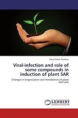 Kartonierter Einband Viral-infection and role of some compounds in induction of plant SAR von Deya Eldeen Radwan