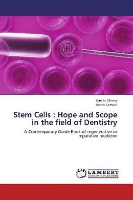 Kartonierter Einband Stem Cells : Hope and Scope in the field of Dentistry von Kavita Dhinsa, Firoza Samadi