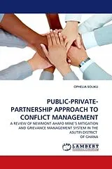 Kartonierter Einband (Kt) PUBLIC-PRIVATE-PARTNERSHIP APPROACH TO CONFLICT MANAGEMENT von Ophelia Soliku