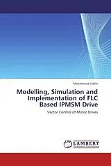 Kartonierter Einband Modelling, Simulation and Implementation of FLC Based IPMSM Drive von Mohammad Uddin