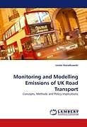 Kartonierter Einband Monitoring and Modelling Emissions of UK Road Transport von Lester Kwiatkowski