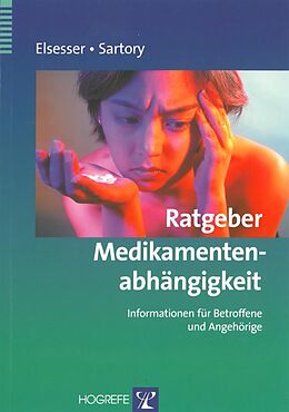 E-Book (epub) Ratgeber Medikamentenabhängigkeit von Karin Elsesser, Gudrun Sartory