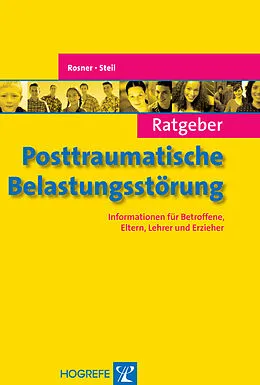 E-Book (epub) Ratgeber Posttraumatische Belastungsstörung von Regina Steil, Rita Rosner
