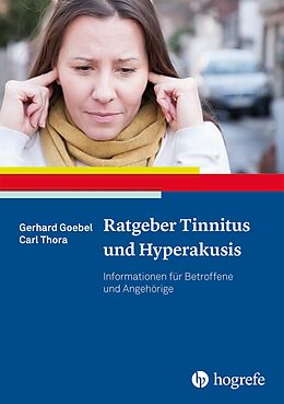 E-Book (epub) Ratgeber Tinnitus und Hyperakusis von Gerhard Goebel, Carl Thora