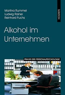 E-Book (epub) Alkohol im Unternehmen von Reinhard Fuchs, Ludwig Rainer, Martina Rummel