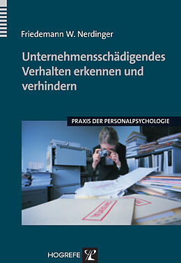 E-Book (epub) Unternehmensschädigendes Verhalten erkennen und verhindern von Friedemann W. Nerdinger