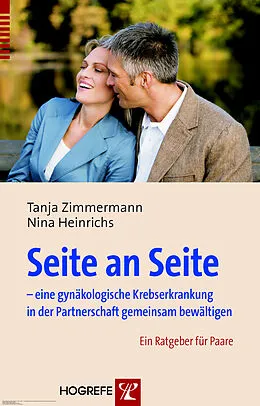E-Book (epub) Seite an Seite  eine gynäkologische Krebserkrankung in der Partnerschaft gemeinsam bewältigen von Nina Heinrichs, Tanja Zimmermann