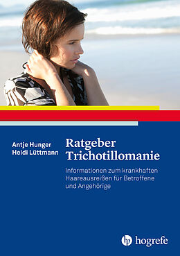 E-Book (epub) Ratgeber Trichotillomanie von Antje Hunger, Heidi Lüttmann