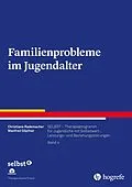 E-Book (epub) Familienprobleme im Jugendalter von Christiane Rademacher, Manfred Döpfner