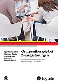 E-Book (epub) Gruppentherapie bei Zwangsstörungen von Igor Tominschek, Michael Zaudig, Claudia Mehl