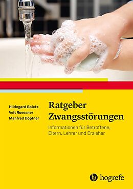 E-Book (epub) Ratgeber Zwangsstörungen von Hildegard Goletz, Veit Roessner, Manfred Döpfner