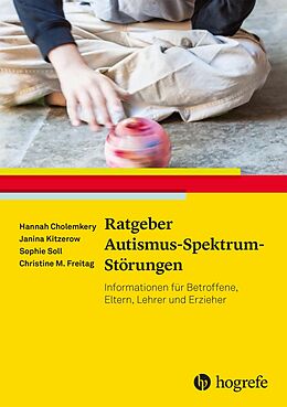 E-Book (epub) Ratgeber Autismus-Spektrum-Störungen von Hannah Cholemkery, Janina Kitzerow, Sophie Soll