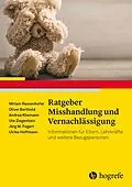 E-Book (epub) Ratgeber Misshandlung und Vernachlässigung von Miriam Rassenhofer, Jörg M. Fegert, Andrea Kliemann
