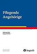 E-Book (epub) Pflegende Angehörige von Gabriele Wilz, Klaus Pfeiffer