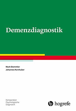E-Book (epub) Demenzdiagnostik von Mark Stemmler, Johannes Kornhuber