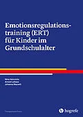 E-Book (epub) Emotionsregulationstraining (ERT) für Kinder im Grundschulalter von Nina Heinrichs, Johanna Maxwill, Arnold Lohaus