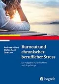 E-Book (epub) Burnout und chronischer beruflicher Stress von Stefan Koch, Dirk Lehr, Andreas Hillert