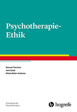 E-Book (epub) Psychotherapie-Ethik von Manuel Trachsel, Jens Gaab, Nikola Biller-Andorno