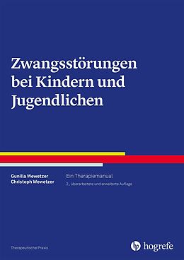 E-Book (epub) Zwangsstörungen bei Kindern und Jugendlichen von Gunilla Wewetzer, Christoph Wewetzer