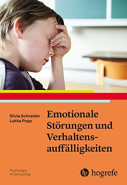 E-Book (epub) Emotionale Störungen und Verhaltensauffälligkeiten von Silvia Schneider, Lukka Popp