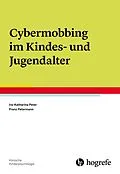 E-Book (epub) Cybermobbing im Kindes- und Jugendalter von Ira-Katharina Peter, Franz Petermann