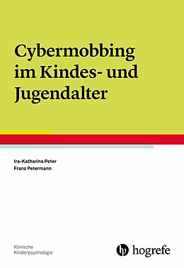 E-Book (epub) Cybermobbing im Kindes- und Jugendalter von Ira-Katharina Peter, Franz Petermann