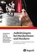 E-Book (epub) Auftrittsängste bei Musikerinnen und Musikern von Jennifer Mumm, Jens Plag, Lydia Fehm