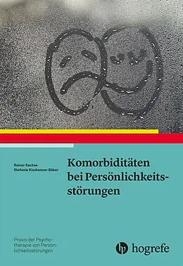 E-Book (epub) Komorbiditäten bei Persönlichkeitsstörungen von Rainer Sachse, Stefanie Kiszkenow-Bäker