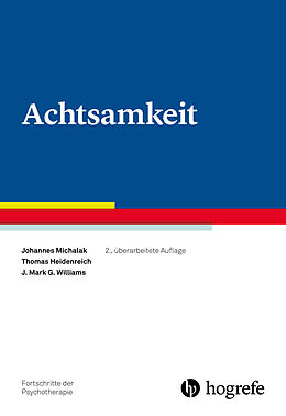 E-Book (epub) Achtsamkeit von Johannes Michalak, Thomas Heidenreich, J. Mark G. Williams