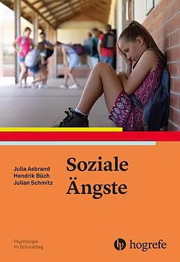 E-Book (epub) Soziale Ängste von Julia Asbrand, Hendrik Büch, Julian Schmitz