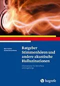 E-Book (epub) Ratgeber Stimmenhören und andere akustische Halluzinationen von Björn Schlier, Annika Bremenkamp