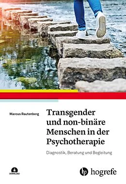 E-Book (epub) Transgender und non-binäre Menschen in der Psychotherapie von Marcus Rautenberg