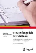 E-Book (epub) Heute fange ich wirklich an! von Anna Höcker, Margarita Engberding, Fred Rist