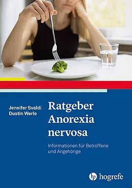E-Book (epub) Ratgeber Anorexia nervosa von Jennifer Svaldi, Dustin Werle