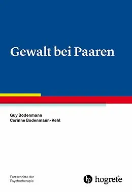 E-Book (epub) Gewalt bei Paaren von Guy Bodenmann, Corinne Bodenmann-Kehl