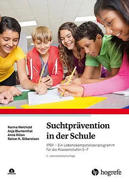 E-Book (epub) Suchtprävention in der Schule von Karina Weichold, Anja Blumenthal, Anne Kilian