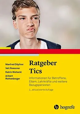 E-Book (epub) Ratgeber Tics von Manfred Döpfner, Veit Roessner, Katrin Woitecki
