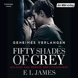 Audio Download Fifty Shades of Grey. Geheimes Verlangen von James, E L
