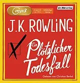 Audio CD (CD/SACD) Ein plötzlicher Todesfall von J.K. Rowling