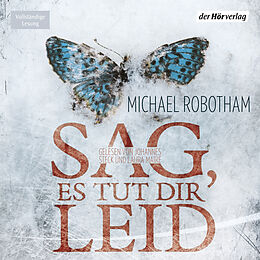 Audio Download Sag, es tut dir leid von Robotham, Michael