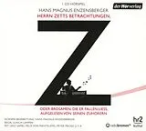 Audio CD (CD/SACD) Herrn Zetts Betrachtungen, oder Brosamen, die er fallen ließ, aufgelesen von seinen Zuhörern von Hans Magnus Enzensberger