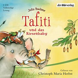 Audio CD (CD/SACD) Tafiti und das Riesenbaby von Julia Boehme