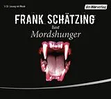 Audio CD (CD/SACD) Mordshunger von Frank Schätzing