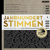 Audio CD (CD/SACD) Jahrhundertstimmen 1900-1945 - Deutsche Geschichte in über 200 Originalaufnahmen von 