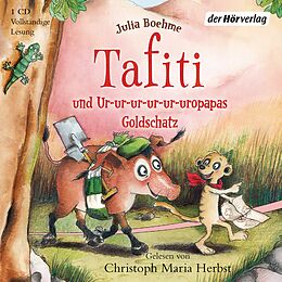 Audio CD (CD/SACD) Tafiti und Ur-ur-ur-ur-ur-uropapas Goldschatz von Julia Boehme