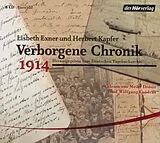 Audio CD (CD/SACD) Verborgene Chronik 1914 von Herbert Kapfer, Lisbeth Exner