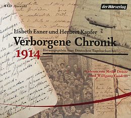 Audio CD (CD/SACD) Verborgene Chronik 1914 von Herbert Kapfer, Lisbeth Exner